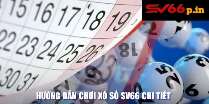 Hướng dẫn chơi xổ số KUBET chi tiết