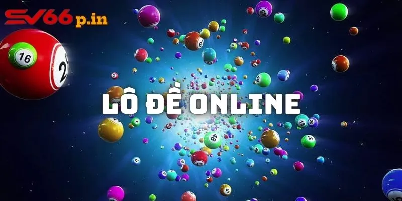 Tìm hiểu cách thức chơi lô đề online