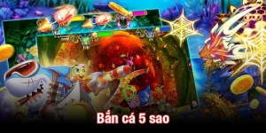 Bắn cá 5 sao